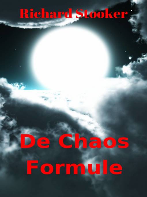 Title details for De Chaos Formule by Richard Stooker - Available